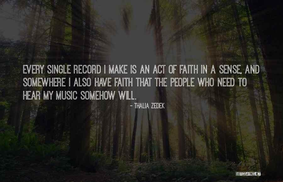 Horchows Sale Quotes By Thalia Zedek Horchows Sale Quotes By Thalia Zedek
