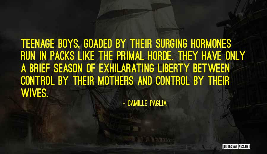 Horde Quotes By Camille Paglia Horde Quotes By Camille Paglia