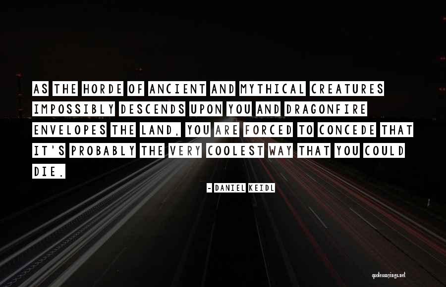 Horde Quotes By Daniel Keidl Horde Quotes By Daniel Keidl