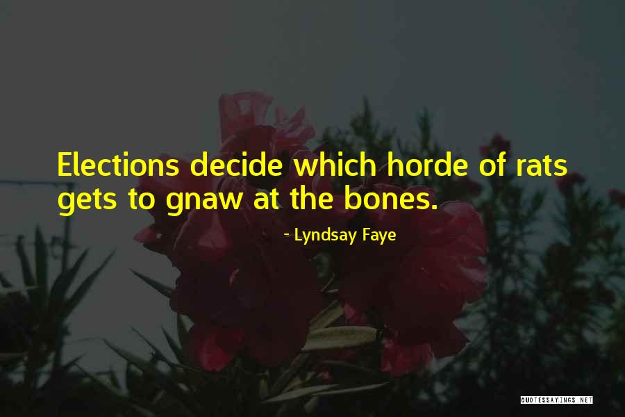 Horde Quotes By Lyndsay Faye Horde Quotes By Lyndsay Faye