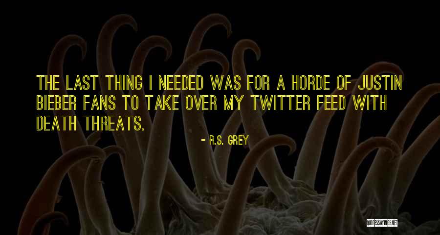 Horde Quotes By R.S. Grey Horde Quotes By R.S. Grey