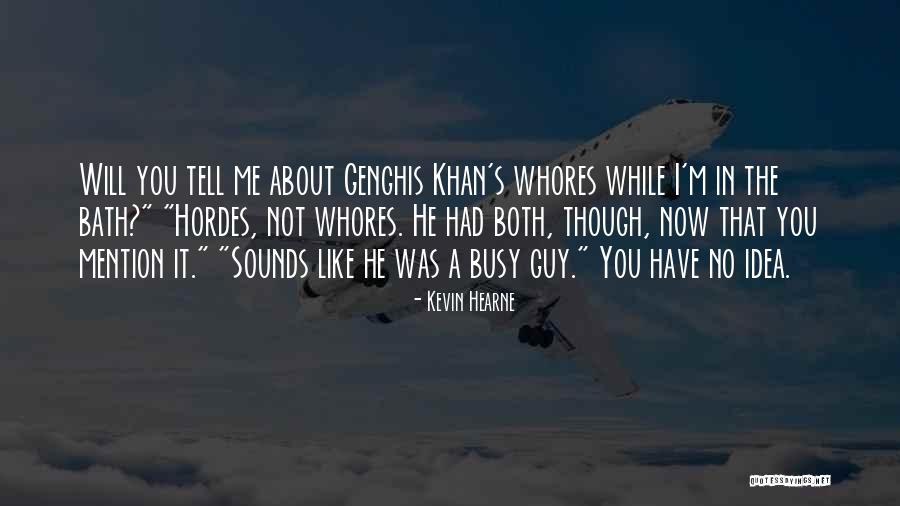 Hordes Quotes By Kevin Hearne Hordes Quotes By Kevin Hearne