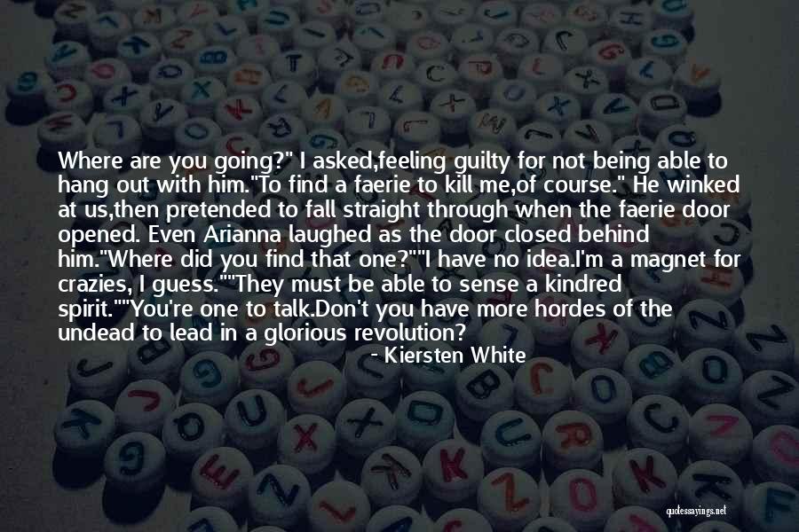 Hordes Quotes By Kiersten White Hordes Quotes By Kiersten White