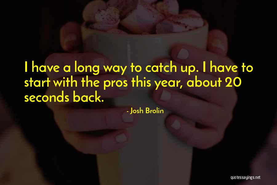 Hordijk Fietsen Quotes By Josh Brolin Hordijk Fietsen Quotes By Josh Brolin