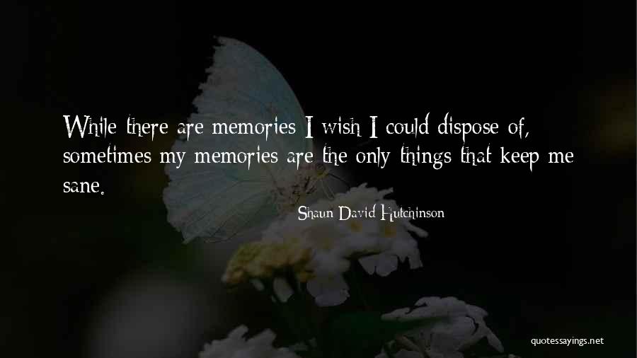 Hordijk Fietsen Quotes By Shaun David Hutchinson Hordijk Fietsen Quotes By Shaun David Hutchinson