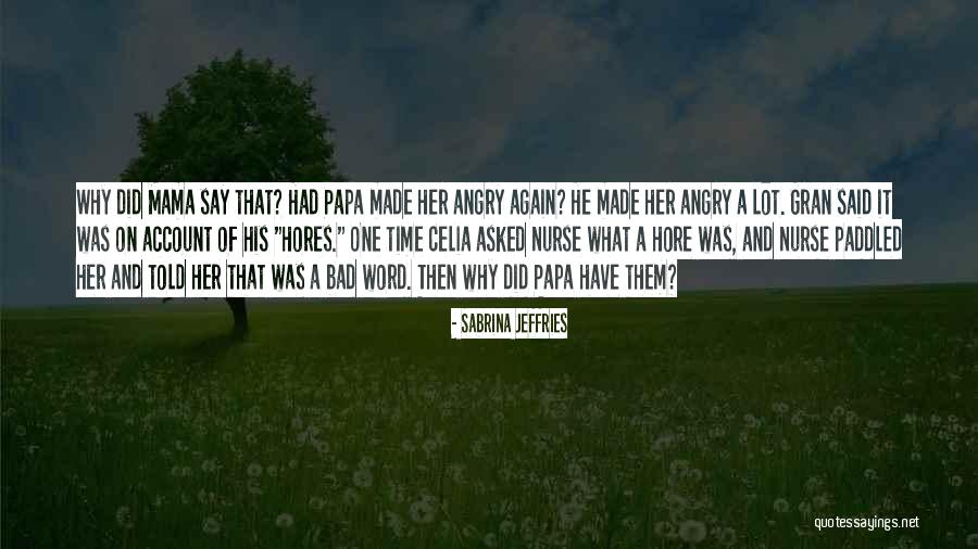 Hore Quotes By Sabrina Jeffries Hore Quotes By Sabrina Jeffries