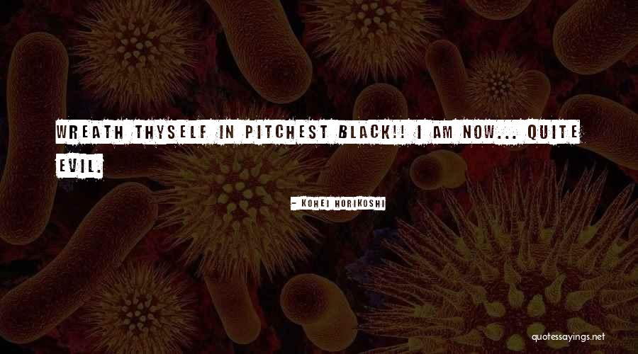 Horikoshi Quotes By Kohei Horikoshi Horikoshi Quotes By Kohei Horikoshi