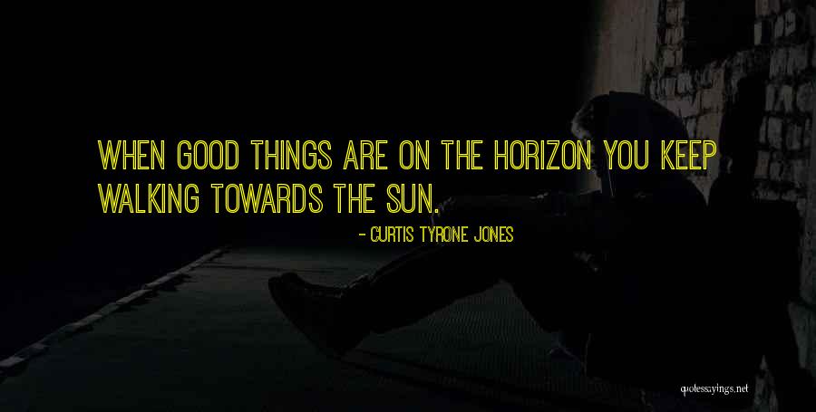 Horizon Quotes Quotes By Curtis Tyrone Jones Horizon Quotes Quotes By Curtis Tyrone Jones