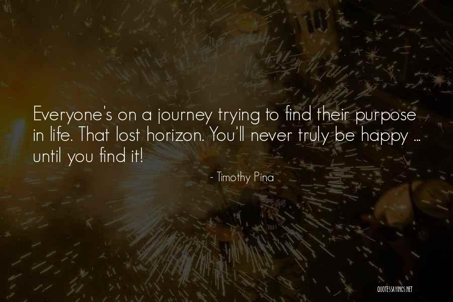 Horizon Quotes Quotes By Timothy Pina Horizon Quotes Quotes By Timothy Pina