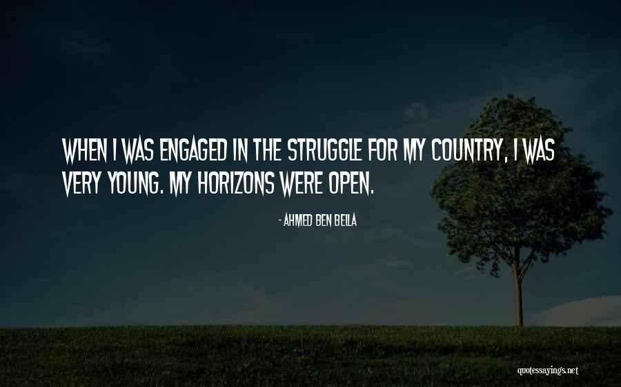 Horizons Quotes By Ahmed Ben Bella Horizons Quotes By Ahmed Ben Bella