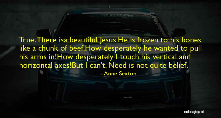 Horizontal And Vertical Quotes By Anne Sexton Horizontal And Vertical Quotes By Anne Sexton
