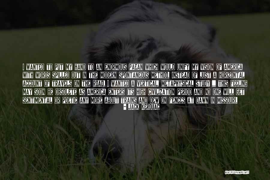 Horizontal And Vertical Quotes By Jack Kerouac Horizontal And Vertical Quotes By Jack Kerouac