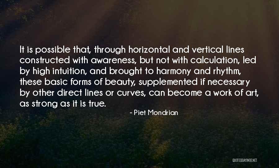 Horizontal And Vertical Quotes By Piet Mondrian Horizontal And Vertical Quotes By Piet Mondrian