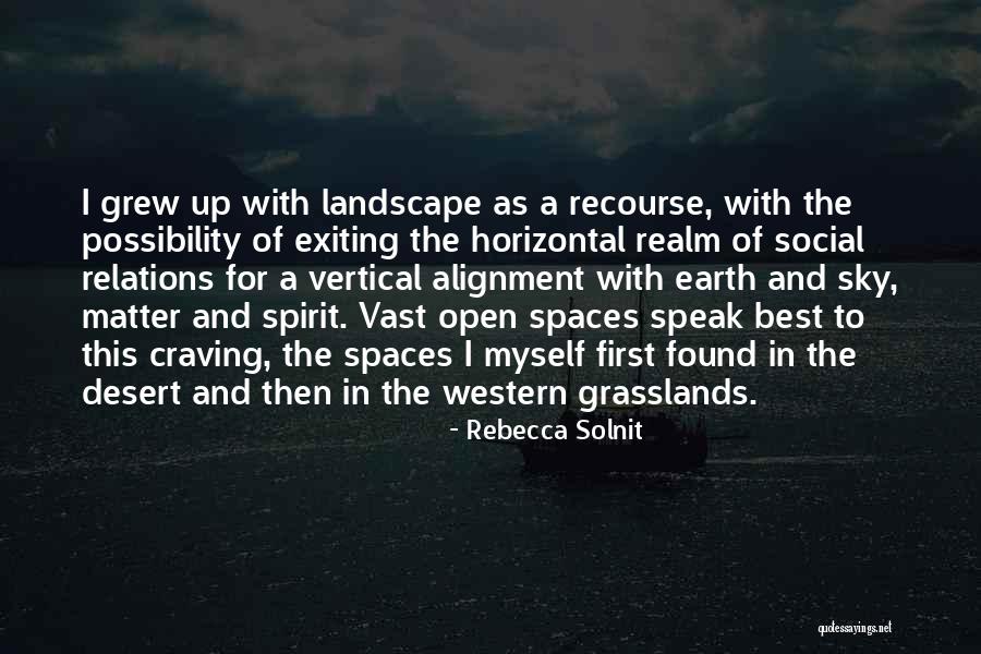 Horizontal And Vertical Quotes By Rebecca Solnit Horizontal And Vertical Quotes By Rebecca Solnit