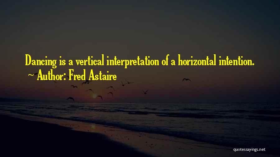 Horizontal Quotes By Fred Astaire