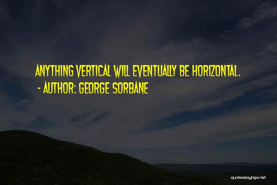 Horizontal Quotes By George Sorbane