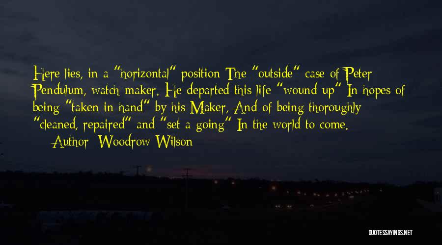 Horizontal Quotes By Woodrow Wilson