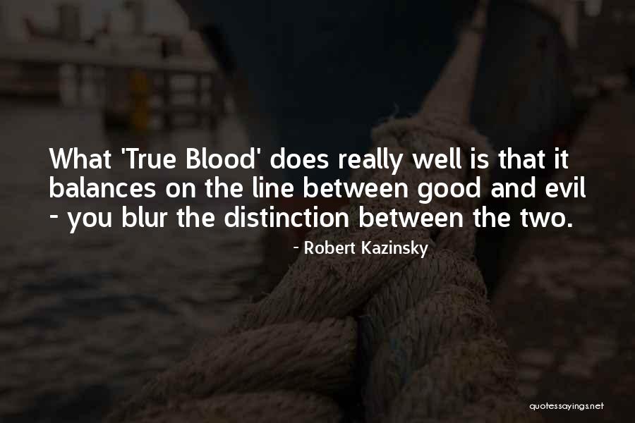 Horizontal Theme Quotes By Robert Kazinsky Horizontal Theme Quotes By Robert Kazinsky
