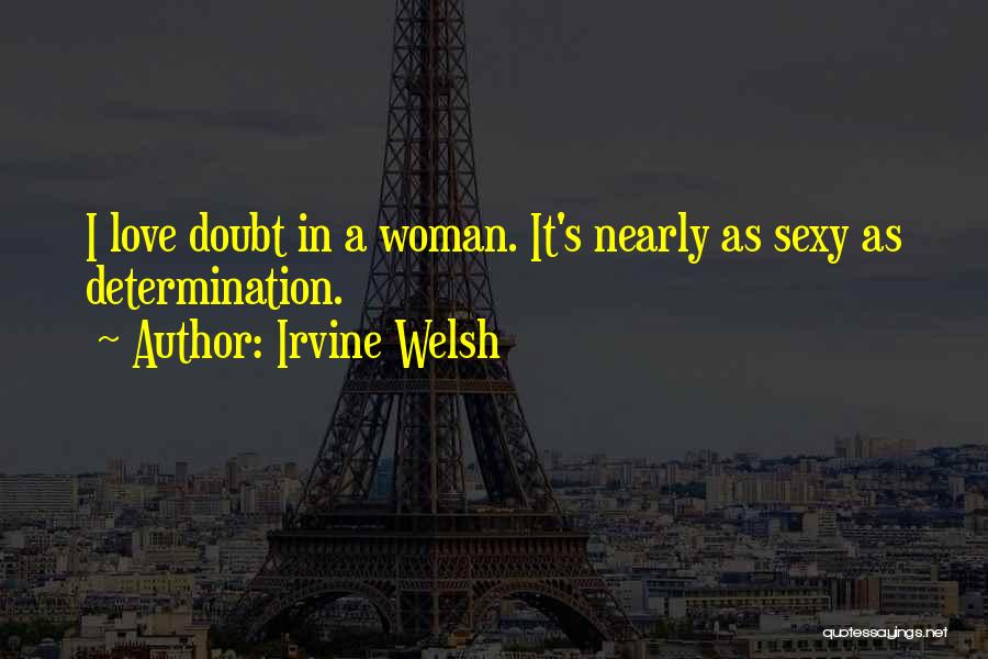 Horizontally Aligned Quotes By Irvine Welsh