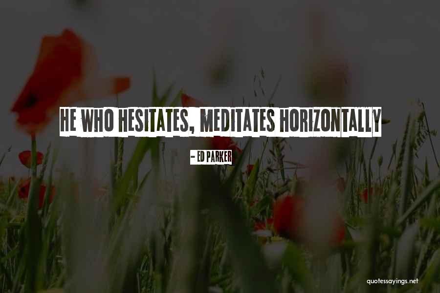 Horizontally Quotes By Ed Parker Horizontally Quotes By Ed Parker