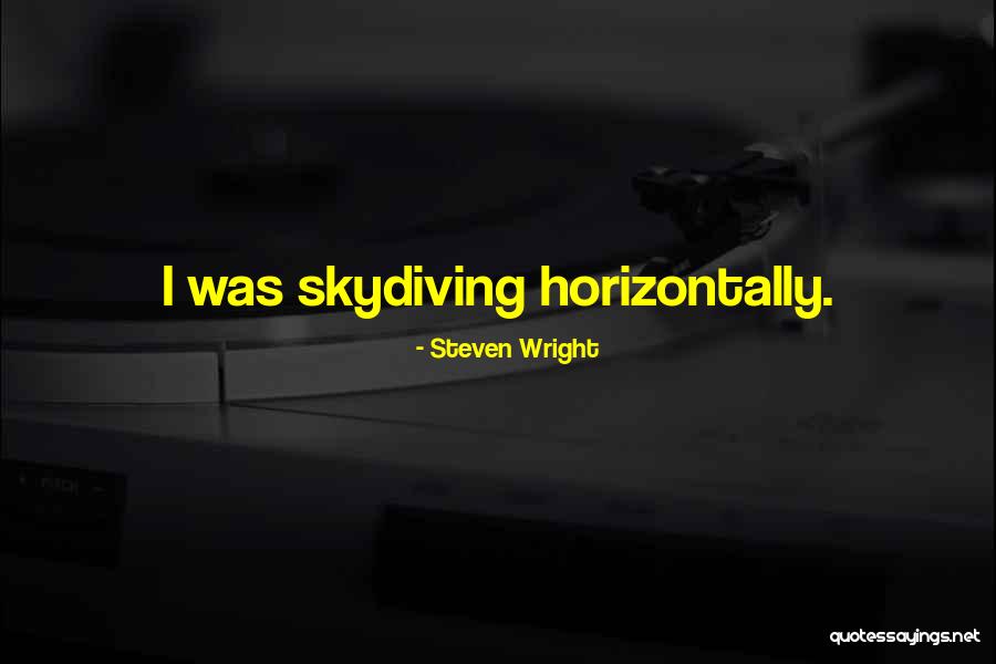 Horizontally Quotes By Steven Wright Horizontally Quotes By Steven Wright
