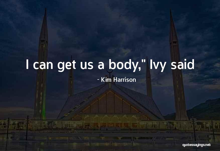 Hork Cokol Da Na Pejli Quotes By Kim Harrison Hork Cokol Da Na Pejli Quotes By Kim Harrison