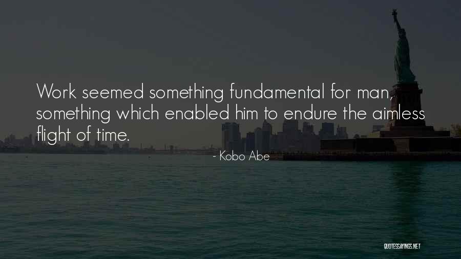 Horlacher Allentown Quotes By Kobo Abe Horlacher Allentown Quotes By Kobo Abe