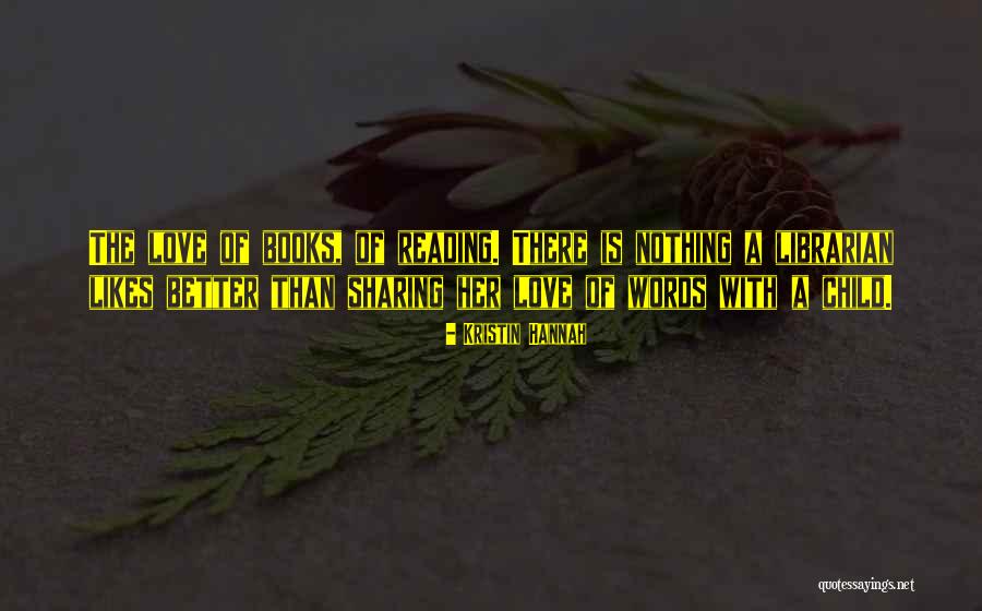 Hormiguero En Quotes By Kristin Hannah Hormiguero En Quotes By Kristin Hannah