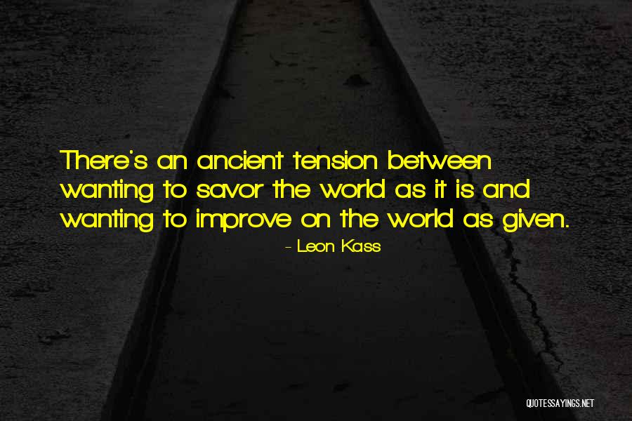 Hormiguero Gigante Quotes By Leon Kass Hormiguero Gigante Quotes By Leon Kass