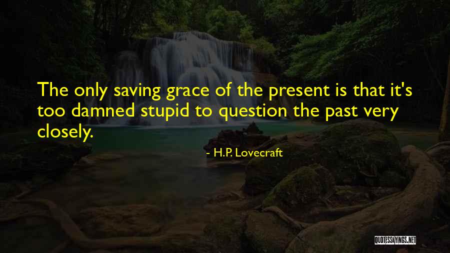 Hormisdas Gamelin Quotes By H.P. Lovecraft Hormisdas Gamelin Quotes By H.P. Lovecraft