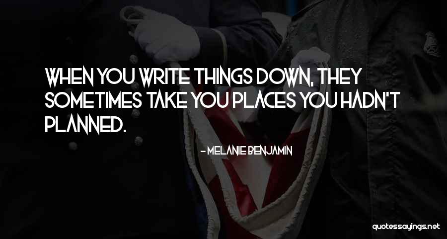 Hormonas Esteroideas Quotes By Melanie Benjamin Hormonas Esteroideas Quotes By Melanie Benjamin