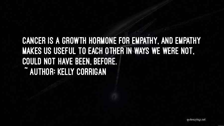 Hormone Quotes By Kelly Corrigan