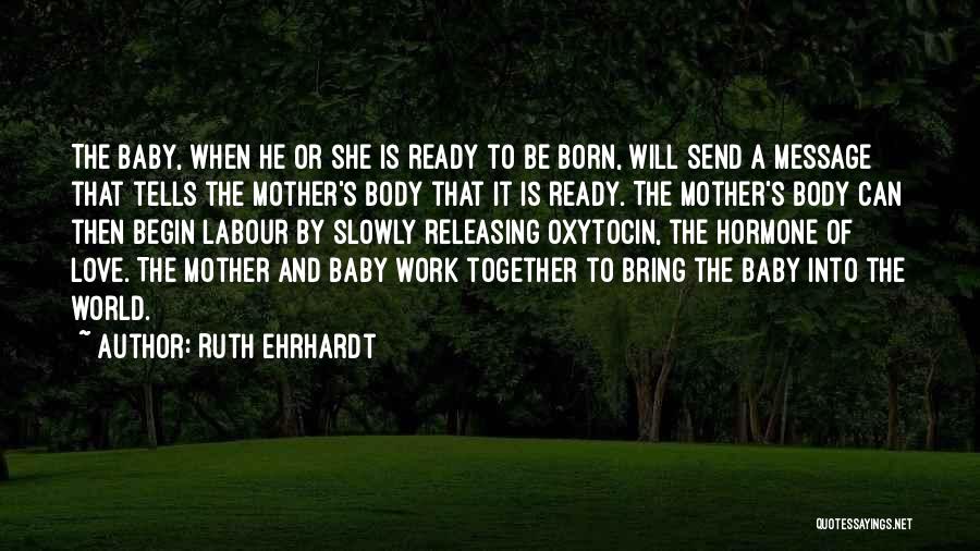 Hormone Quotes By Ruth Ehrhardt