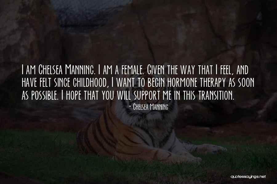 Hormone Therapy Quotes By Chelsea Manning Hormone Therapy Quotes By Chelsea Manning