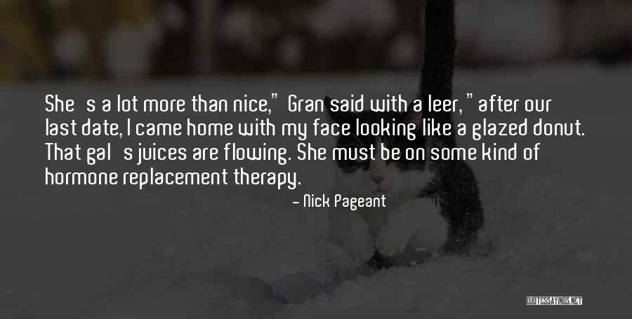 Hormone Therapy Quotes By Nick Pageant Hormone Therapy Quotes By Nick Pageant