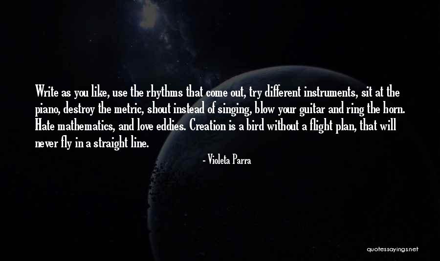 Horn Like Instruments Quotes By Violeta Parra Horn Like Instruments Quotes By Violeta Parra