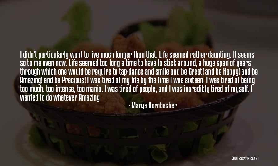 Hornbacher Quotes By Marya Hornbacher