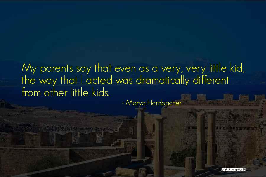 Hornbacher Quotes By Marya Hornbacher