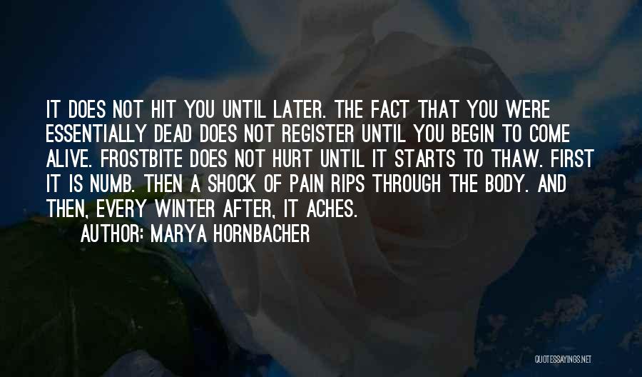 Hornbacher Quotes By Marya Hornbacher