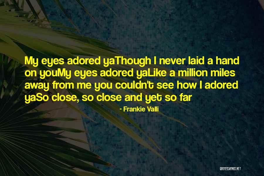 Hornbeck Quotes By Frankie Valli Hornbeck Quotes By Frankie Valli