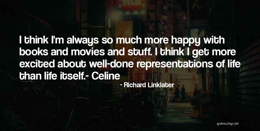 Hornbeck Quotes By Richard Linklater Hornbeck Quotes By Richard Linklater
