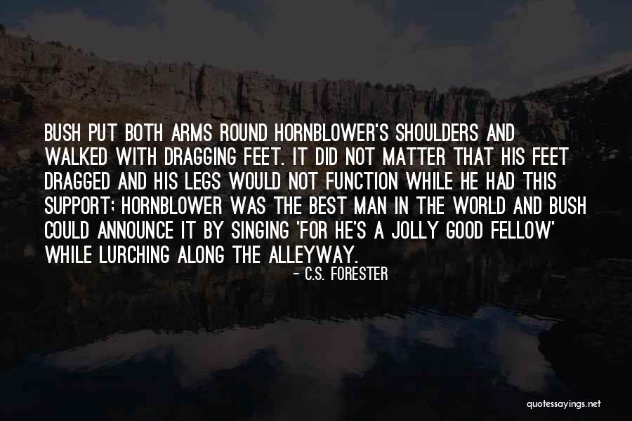 Hornblower Quotes By C.S. Forester Hornblower Quotes By C.S. Forester