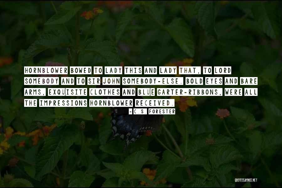 Hornblower Quotes By C.S. Forester Hornblower Quotes By C.S. Forester