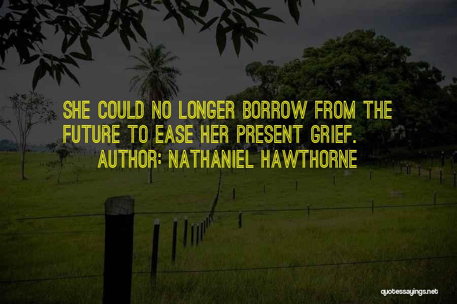 Hornblowers Special Test Quotes By Nathaniel Hawthorne