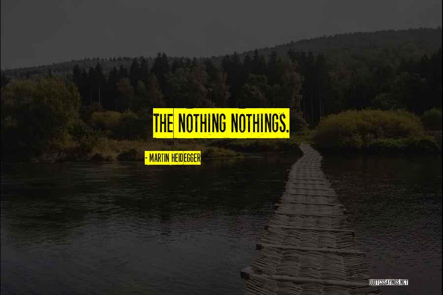 Hornbostel System Quotes By Martin Heidegger Hornbostel System Quotes By Martin Heidegger