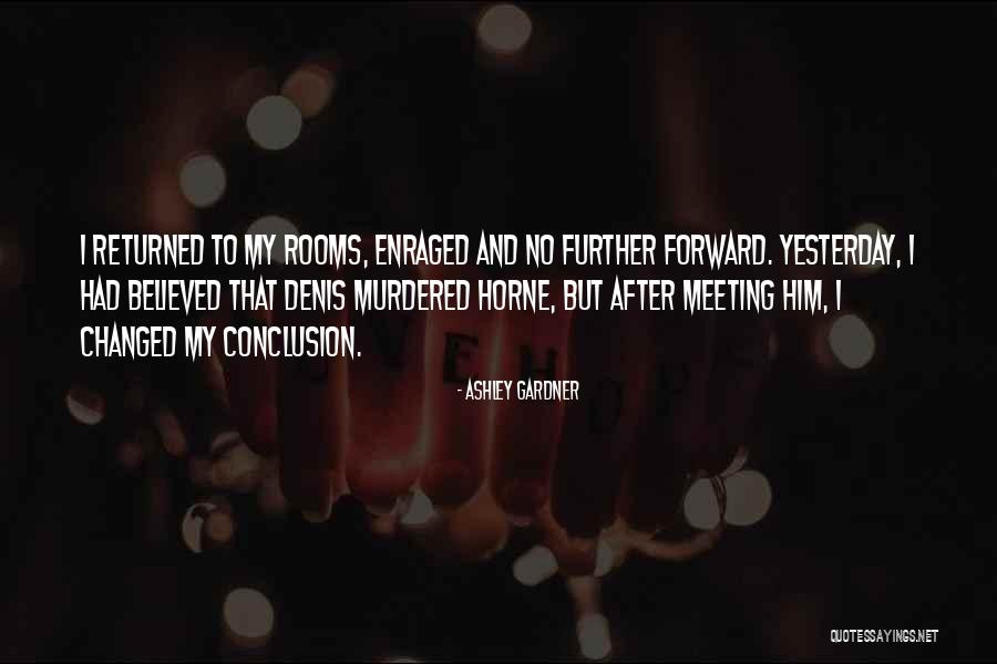 Horne Quotes By Ashley Gardner Horne Quotes By Ashley Gardner