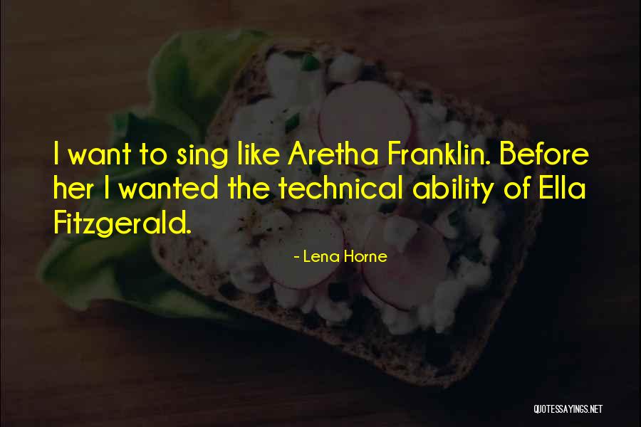 Horne Quotes By Lena Horne Horne Quotes By Lena Horne
