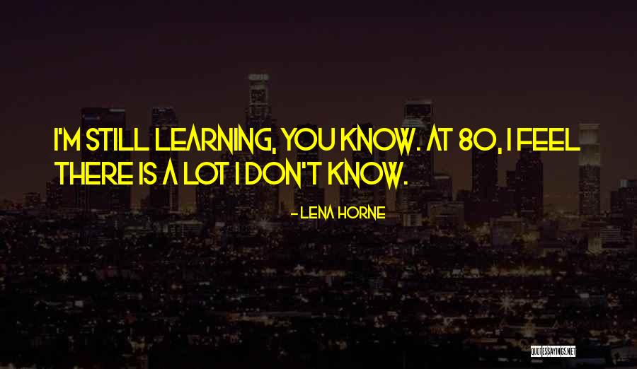 Horne Quotes By Lena Horne Horne Quotes By Lena Horne