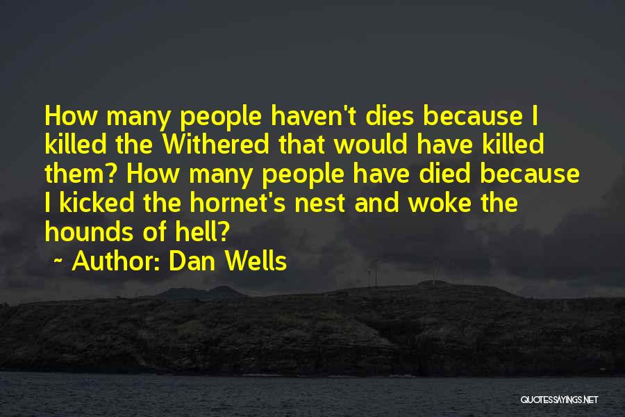 Hornet Quotes By Dan Wells