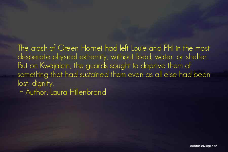 Hornet Quotes By Laura Hillenbrand